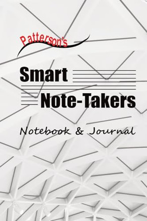 Patterson's Smart Note-Takers: Notebook & Journal: Companion Journal by David Patterson 9798987316405