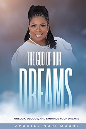 The God of Our Dreams by Nori Moore 9798987492529