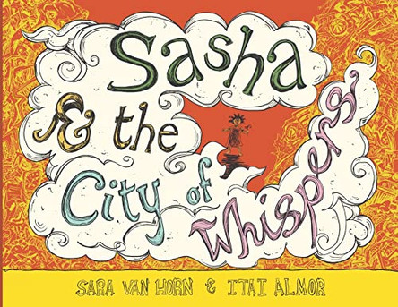 Sasha & the City of Whispers by Sara Van Horn 9798987708200