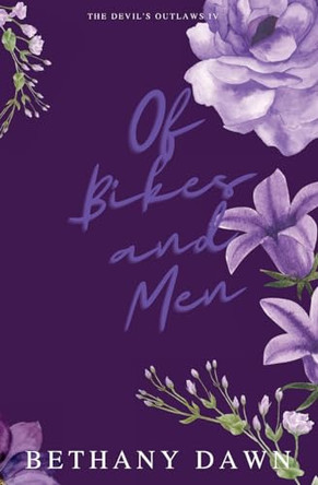 Of Bikes and Men by Bethany Dawn 9798987831144