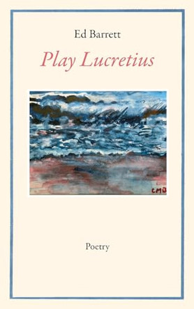 Play Lucretius by Ed Barrett 9798988384052