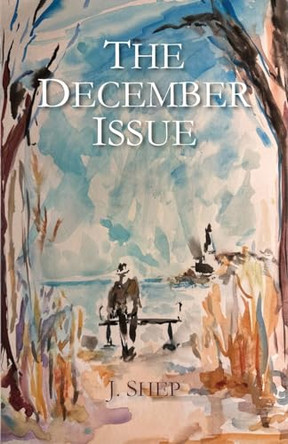 The December Issue by J Shep 9798988464303