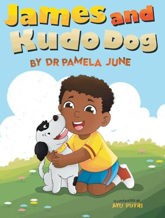 James and Kudo Dog by Dr Pamela June 9798988600435