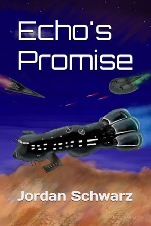Echo's Promise by Jordan Schwarz 9798988775201