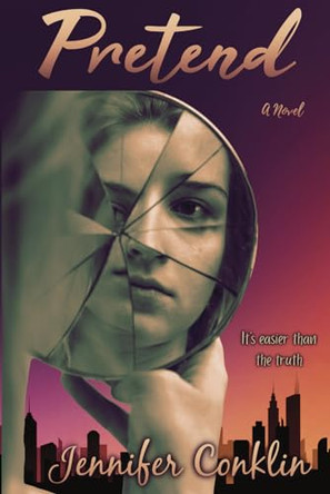 Pretend by Jennifer Conklin 9798988985006