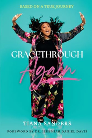 GraceThrough Again by Tiana Sanders 9798989247943