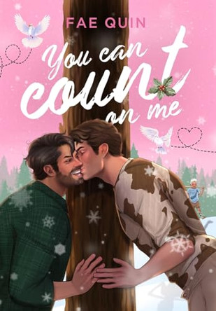 You Can Count On Me: MM Holiday Romance by Fae Quin 9798989258321