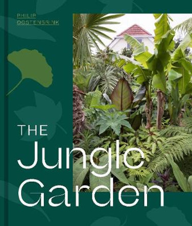 The Jungle Garden by Philip Oostenbrink