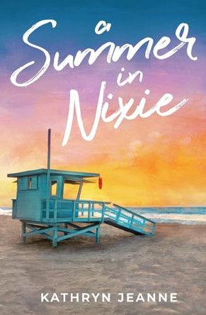 A Summer in Nixie by Kathryn Lesch 9798989506309