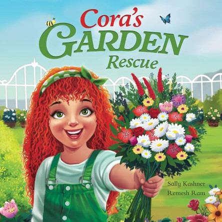 Cora's Garden Rescue: Nurturing Nature, Growing Kindness, and Saving Our Community's Green Spaces by Sally Kashner 9798989878178