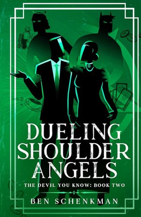Dueling Shoulder Angels by Ben Schenkman 9798990513327