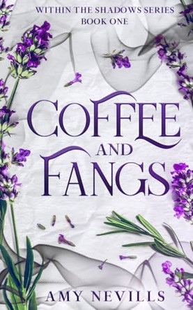 Coffee and Fangs by Amy Nevills 9798990952508