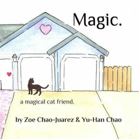 Magic.: a magical cat friend. by Yu-Han Chao 9798991261203