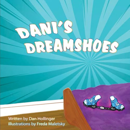 Dani's Dreamshoes by Freda Maletsky 9798991283212