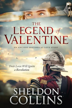 The Legend of Valentine by Sheldon Collins 9798991362412