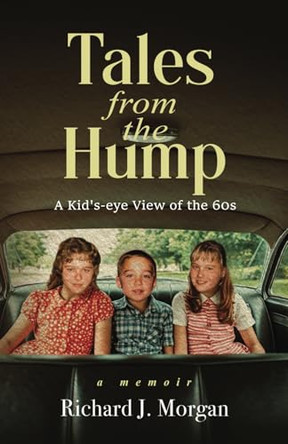 Tales from the Hump by Richard J Morgan 9798991589819