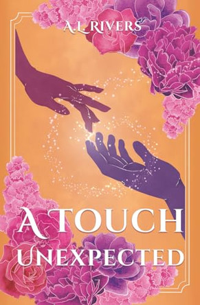 A Touch Unexpected by A L Rivers 9798992211528