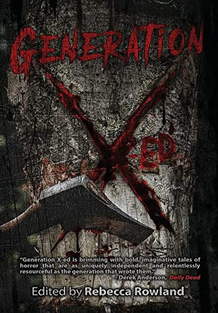 Generation X-Ed by Rebecca Rowland 9781943201730