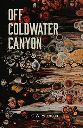 Off Coldwater Canyon by C W Emerson 9781948461733