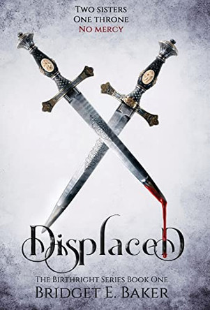 Displaced by Bridget E Baker 9781949655599