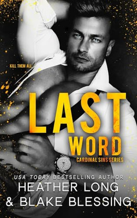 Last Word: A Deliciously Dark Romance by Heather Long 9781956264661
