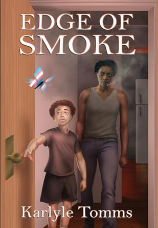 Edge of Smoke by Karlyle Tomms 9781958922668