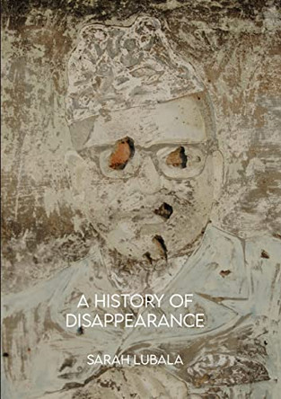 A History of Disappearance by Sarah Lubala 9781990922602