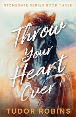 Throw Your Heart Over by Tudor Robins 9781999133801