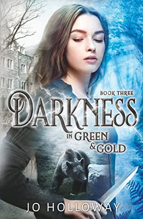 Darkness in Green & Gold by Jo Holloway 9781999135966
