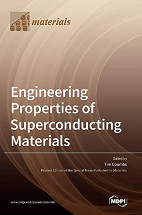 Engineering Properties of Superconducting Materials by Tim Coombs 9783036503721