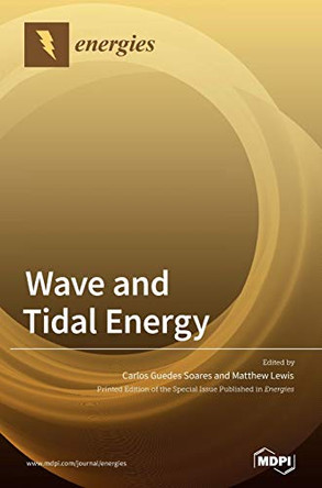 Wave and Tidal Energy by Carlos Guedes Soares 9783039362929
