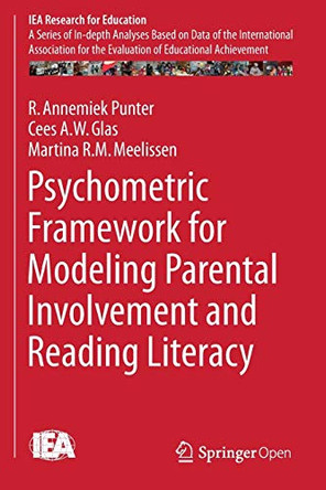 Psychometric Framework for Modeling Parental Involvement and Reading Literacy by R Annemiek Punter 9783319280639