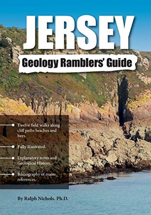 Jersey Geology Ramblers' Guide by Ralph Nichols 9780956065575
