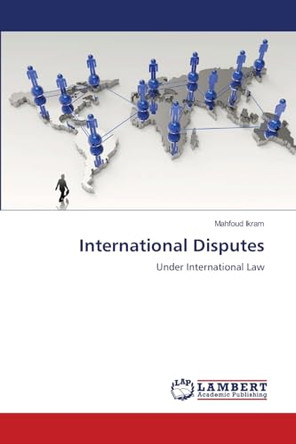 International Disputes by Mahfoud Ikram 9783659741678