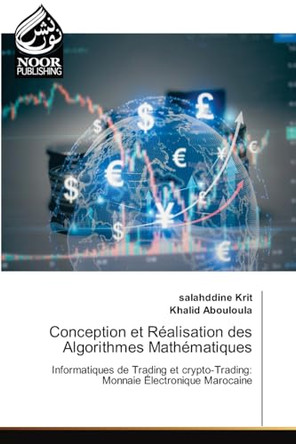Conception et Réalisation des Algorithmes Mathématiques by Salahddine Krit 9786207479733