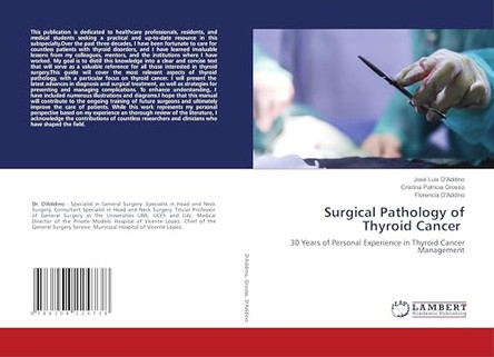 Surgical Pathology of Thyroid Cancer by José Luis D'Addino 9786208224738