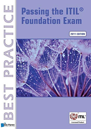 Passing the ITIL Foundation Exam: 2011 by David Pultorak 9789087536640