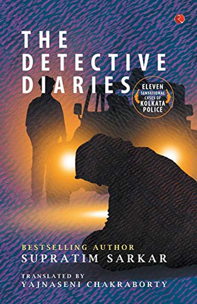 The Detective Diaries by Supratim Sarkar 9789353333485