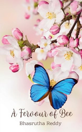 A Fervour of Bee by Bhasrutha Reddy 9789357217910