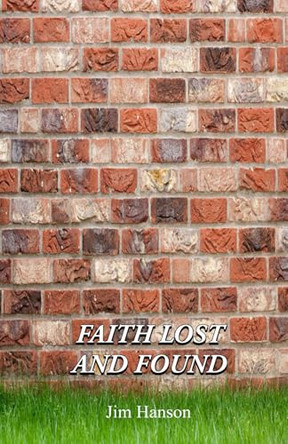 Faith Lost and Found by Jim Hanson 9789363547681