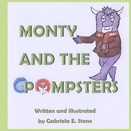 Monty and the Pompsters by Gabriela E Stone 9789659274932