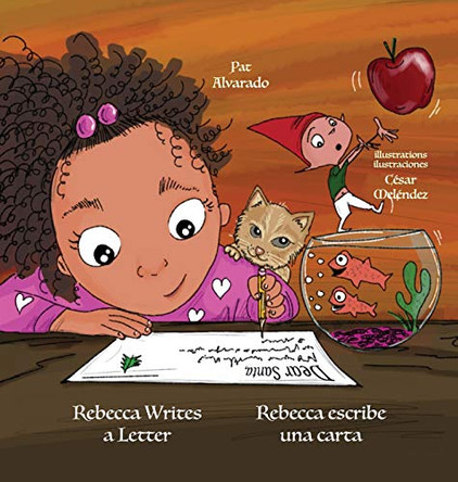Rebecca Writes a Letter * Rebecca escribe una carta by Pat Alvarado 9789962570462