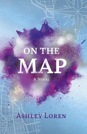 On the Map by Ashley Loren 9798201008628