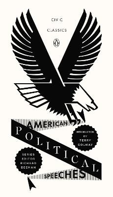 American Political Speeches: Civic Classics Book 5 by Golway Terry