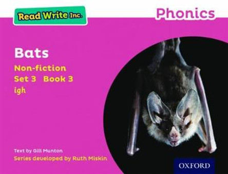 Read Write Inc. Phonics: Pink Set 3 Non-fiction 3 Bats by Gill Munton