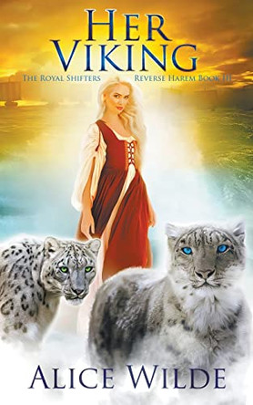 Her Viking: A Fantasy Romance Norse Adventure by Alice Wilde 9798201570828