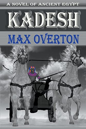 Kadesh by Max Overton by Max Overton 9798201691516