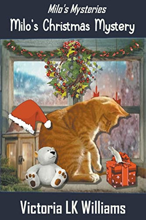 Milo's Christmas Mystery by Victoria Lk Williams 9798215240663