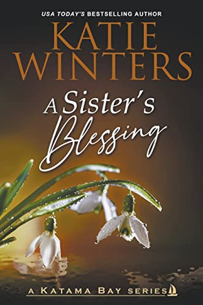 A Sister's Blessing by Katie Winters 9798215449479