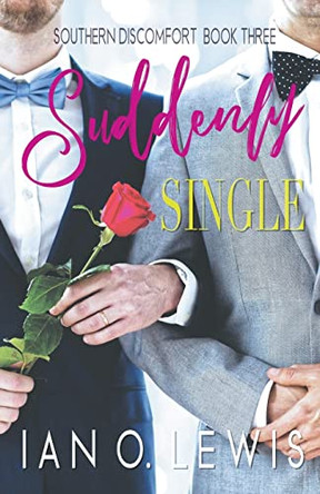 Suddenly Single by Ian O Lewis 9798215494677